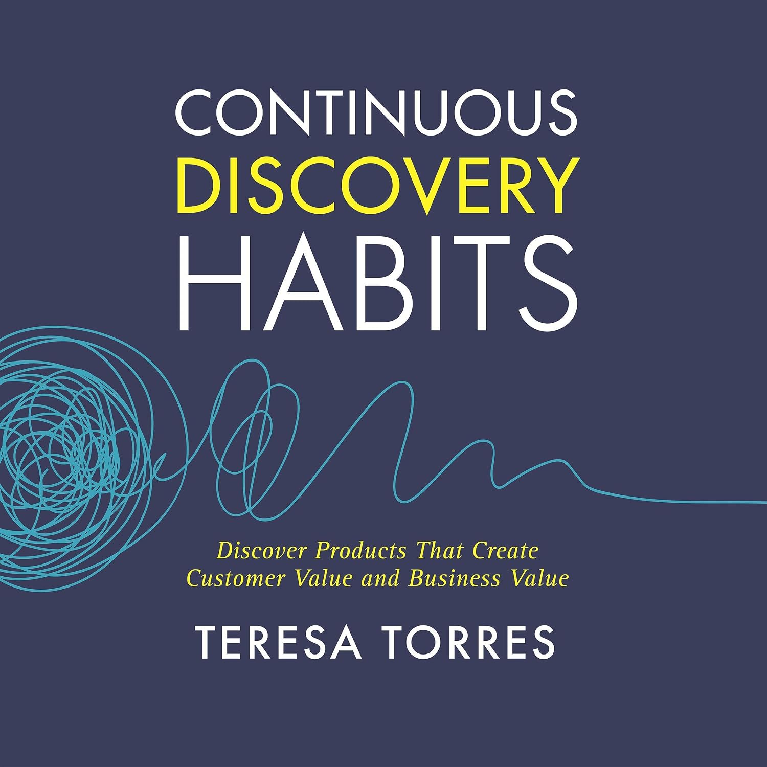 Continuous Discovery Habits 
